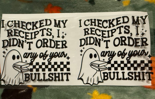 I Checked My Reciepts, I Didn’t Order Any Of Your BullSh*T