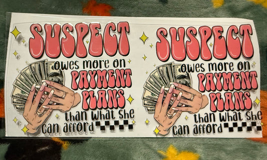 Suspect Owes More on Payment Plans Than What She Can Afford